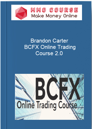 Brandon Carter %E2%80%93 BCFX Online Trading Course 2.0