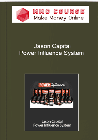 Jason Capital %E2%80%93 Power Influence System