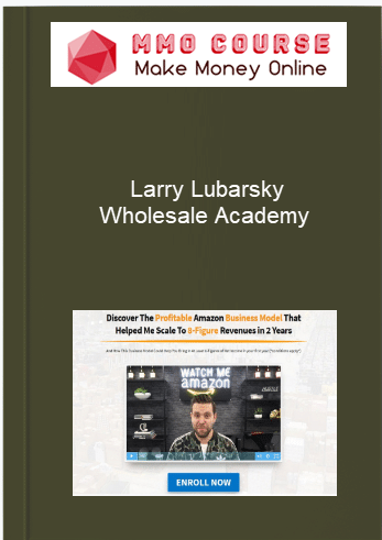 Larry Lubarsky %E2%80%93 Wholesale Academy