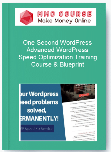 One Second WordPress %E2%80%93 Advanced WordPress Speed Optimization Training Course Blueprint