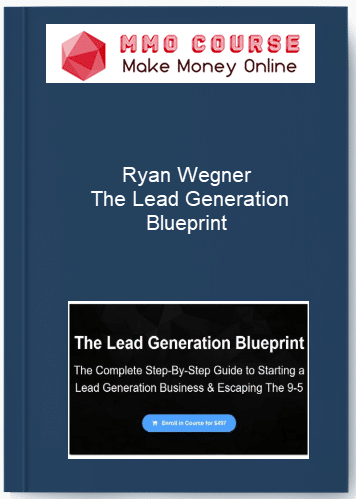 Ryan Wegner %E2%80%93 The Lead Generation Blueprint