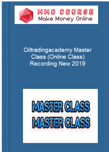 Oiltradingacademy %E2%80%93 Master Class Online Class Recording New 2019