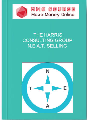 THE HARRIS CONSULTING GROUP %E2%80%93 N.E.A.T. SELLING