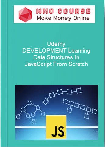 Udemy %E2%80%93 DEVELOPMENT Learning Data Structures In JavaScript From Scratch