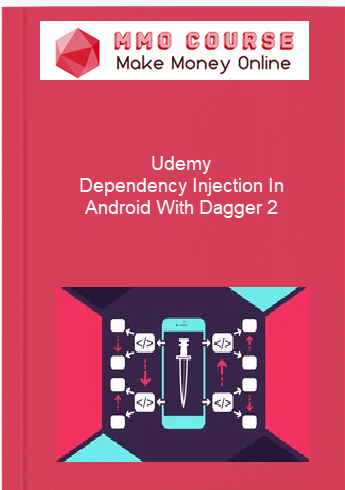 Udemy %E2%80%93 Dependency Injection In Android With Dagger 2