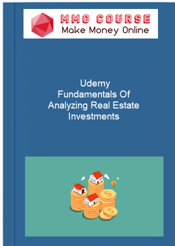 Udemy %E2%80%93 Fundamentals Of Analyzing Real Estate Investments
