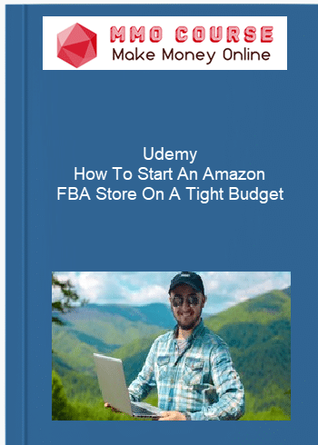 Udemy %E2%80%93 How To Start An Amazon FBA Store On A Tight Budget