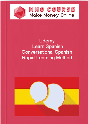 Udemy %E2%80%93 Learn Spanish %E2%80%93 Conversational Spanish Rapid Learning Method