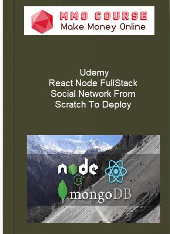 Udemy %E2%80%93 React Node FullStack %E2%80%93 Social Network From Scratch To Deploy