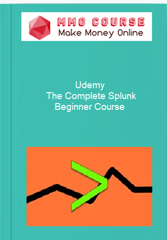 Udemy %E2%80%93 The Complete Splunk Beginner Course