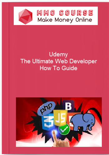 Udemy %E2%80%93 The Ultimate Web Developer How To Guide