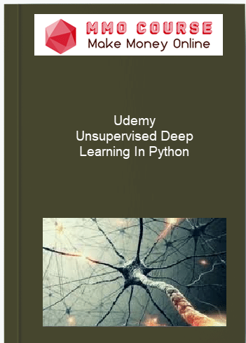 Udemy %E2%80%93 Unsupervised Deep Learning In Python