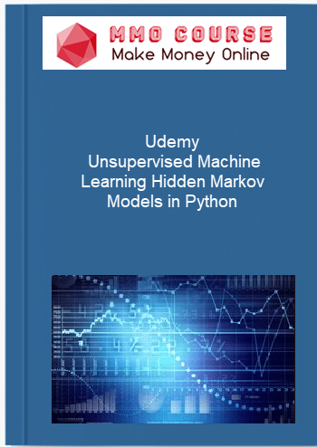 Udemy %E2%80%93 Unsupervised Machine Learning Hidden Markov Models in Python