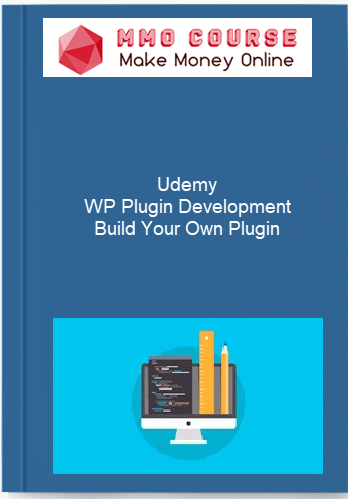 Udemy %E2%80%93 WP Plugin Development %E2%80%93 Build Your Own Plugin