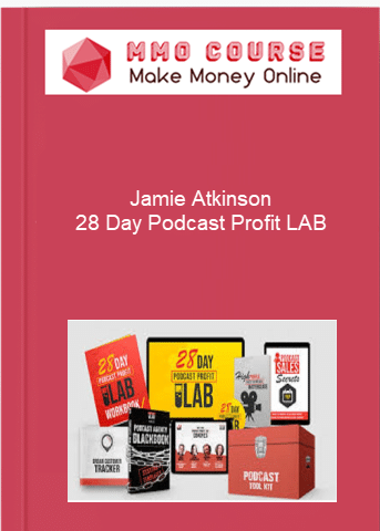 Jamie Atkinson %E2%80%93 28 Day Podcast Profit LAB