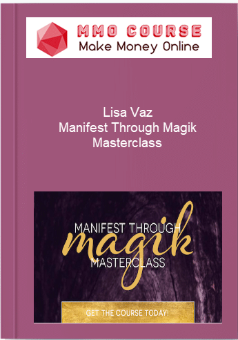 Lisa Vaz Manifest Through Magik Masterclass