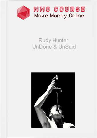 Rudy Hunter UnDone UnSaid