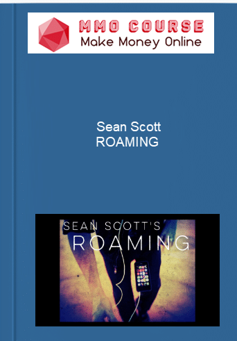 Sean Scott ROAMING