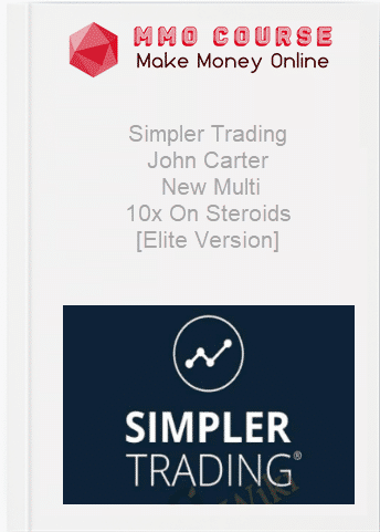 Simpler Trading %E2%80%93 John Carter%E2%80%93 New Multi %E2%80%93 10x On Steroids Elite Version