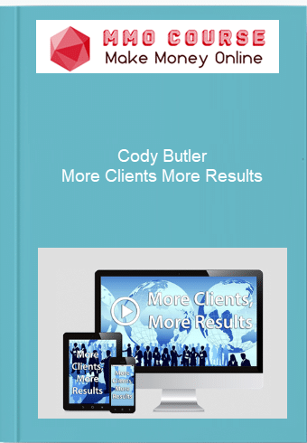 Cody Butler %E2%80%93 More Clients More Results