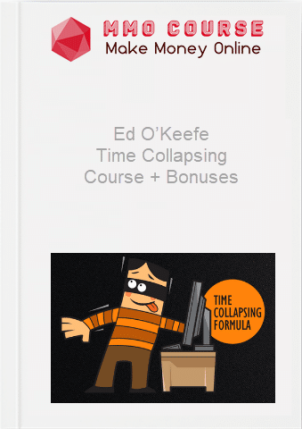 Ed O%E2%80%99Keefe %E2%80%93 Time Collapsing Course Bonuses