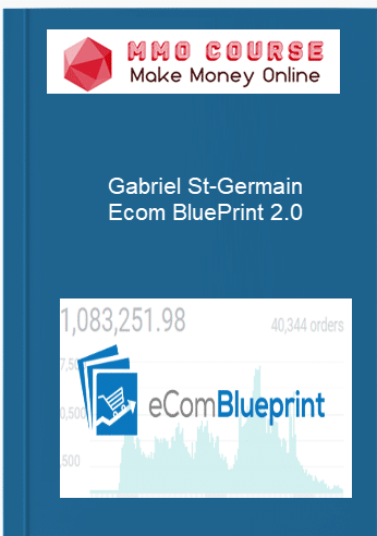 Gabriel St Germain %E2%80%93 Ecom BluePrint 2.0