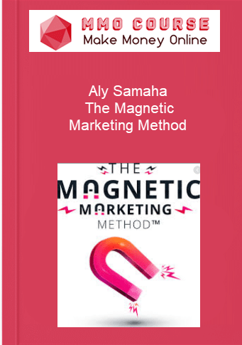 Aly Samaha The Magnetic Marketing Method