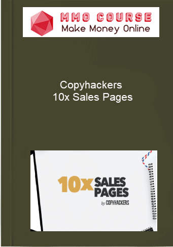 Copyhackers %E2%80%93 10x Sales Pages