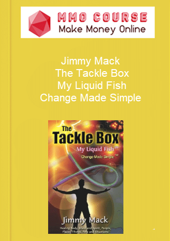 Jimmy Mack The Tackle Box My Liquid Fish Change Made Simple
