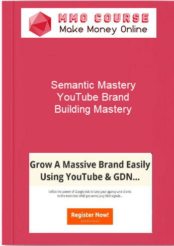 Semantic Mastery %E2%80%93 YouTube Brand Building Mastery