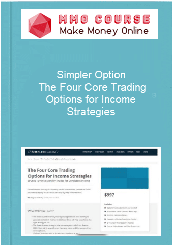 Simpler Option %E2%80%93 The Four Core Trading Options for Income Strategies