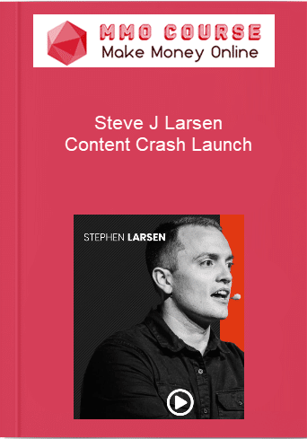 Steve J Larsen Content Crash Launch