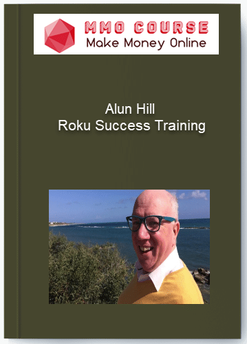 Alun Hill %E2%80%93 Roku Success Training