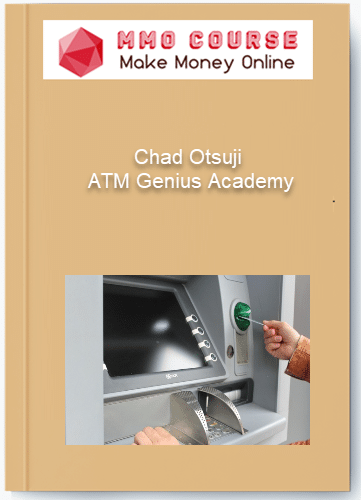 Chad Otsuji %E2%80%93 ATM Genius Academy
