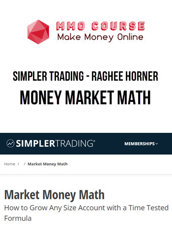 Simpler Trading – Raghee Horner – Market Money Math
