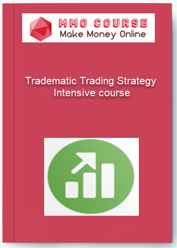 Tradematic Trading Strategy %E2%80%93 Intensive course