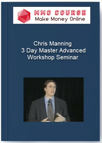 Chris Manning %E2%80%93 3 Day Master Advanced Workshop Seminar