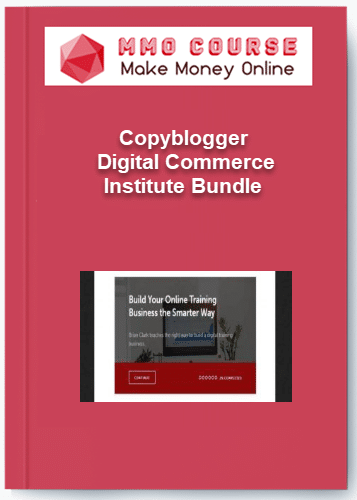 Copyblogger Digital Commerce Institute Bundle
