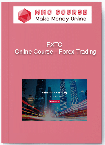 FXTC %E2%80%93 Online Course %E2%80%93 Forex Trading