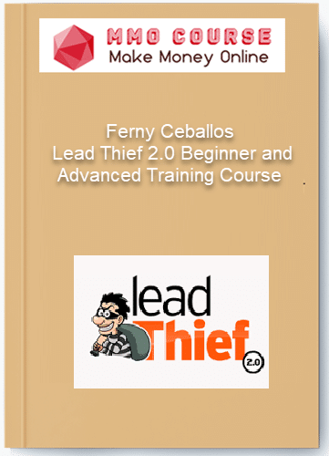 Ferny Ceballos %E2%80%93 Lead Thief 2.0 Beginner and Advanced Training Course