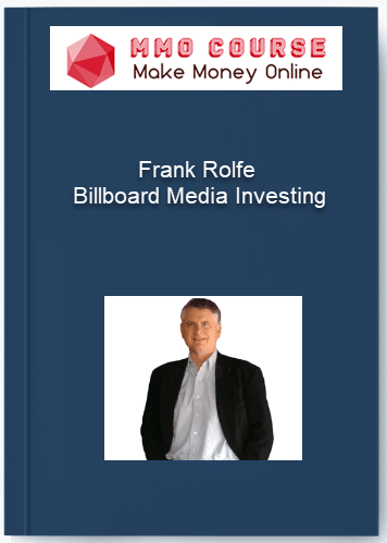 Frank Rolfe %E2%80%93 Billboard Media Investing