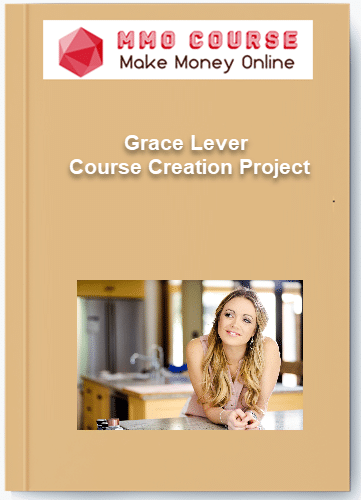 Grace Lever Course Creation Project
