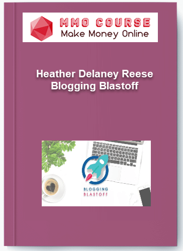 Heather Delaney Reese Blogging Blastoff