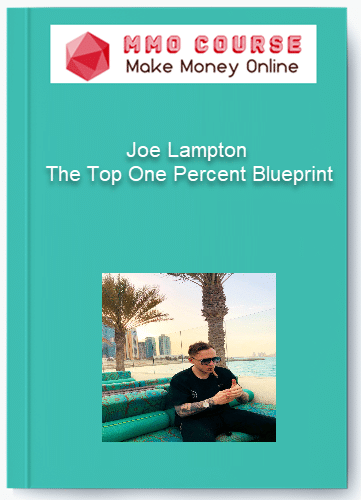 Joe Lampton The Top One Percent Blueprint