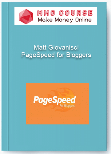 Matt Giovanisci PageSpeed for Bloggers