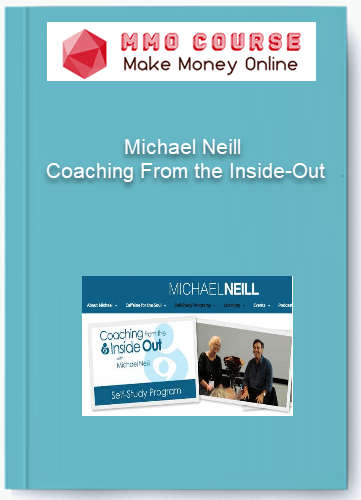 Michael Neill Coaching From the Inside Out