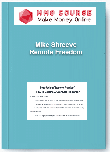 Mike Shreeve Remote Freedom