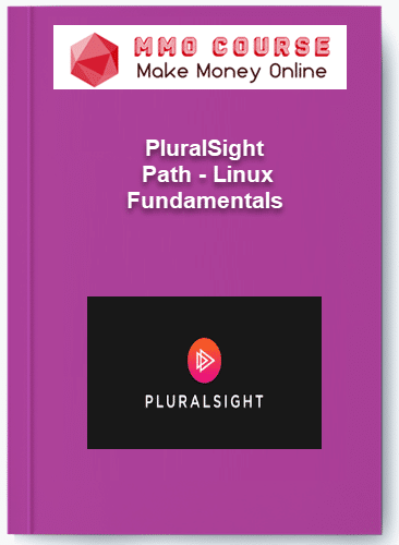 PluralSight %E2%80%93 Path %E2%80%93 Linux Fundamentals