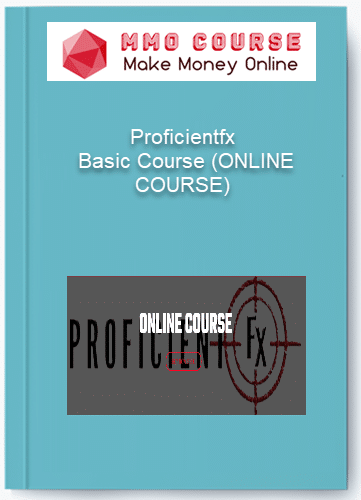 Proficientfx %E2%80%93 Basic Course ONLINE COURSE