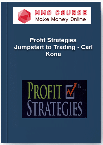 Profit Strategies %E2%80%93 Jumpstart to Trading %E2%80%93 Carl Kona